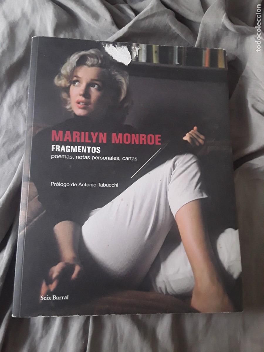 Libros de segunda mano: Marilyn Monroe. Fragmentos (poemas, notas personales, cartas) Seix Barral. Con rasgadura en portada.