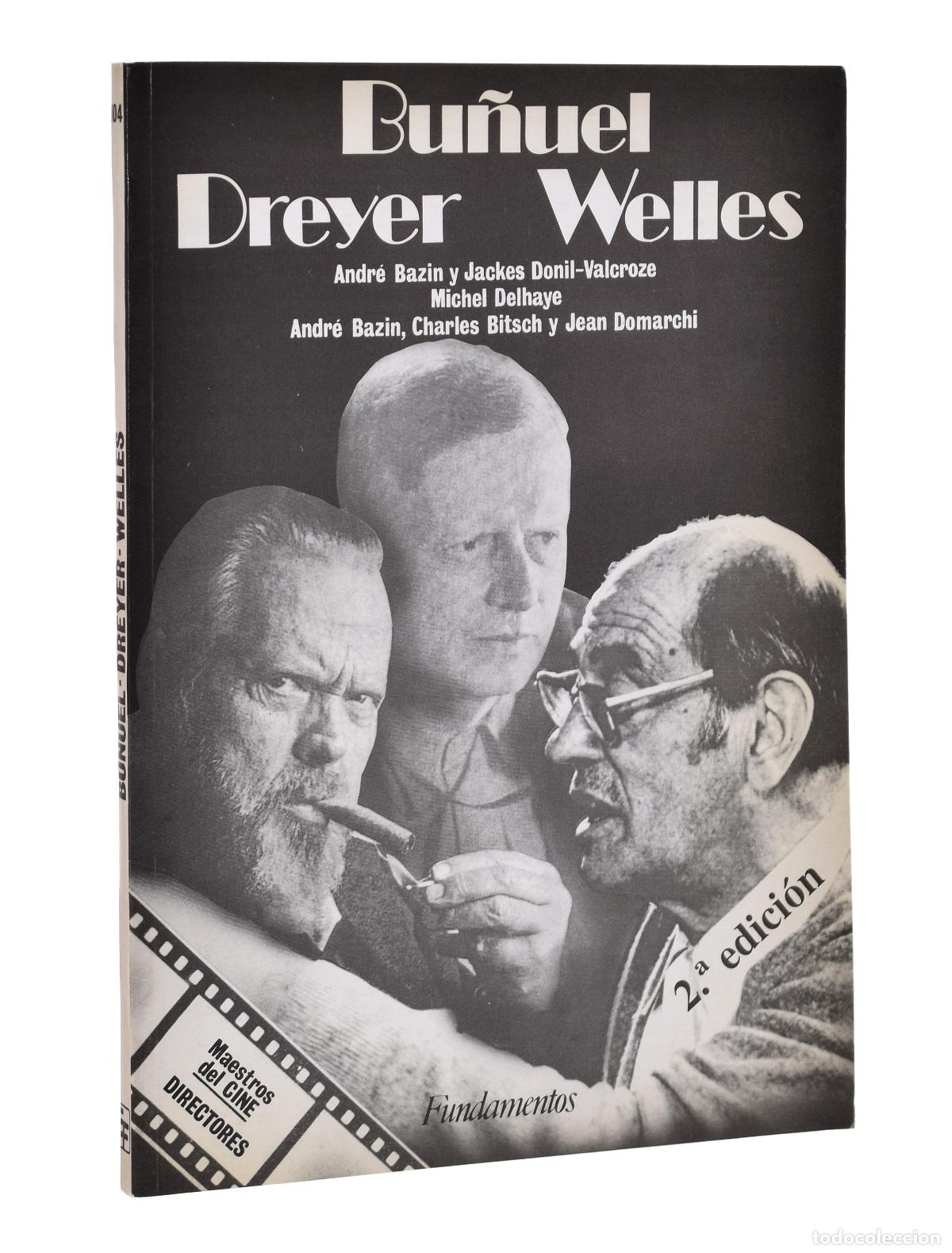 Libros de segunda mano: BU&Ntilde;UEL, DREYER, WELLES - BAZIN, Andr&eacute; / DONIL-VALCROZE, Jackes / DELHAYE, Michel / BITSCH, Charles /