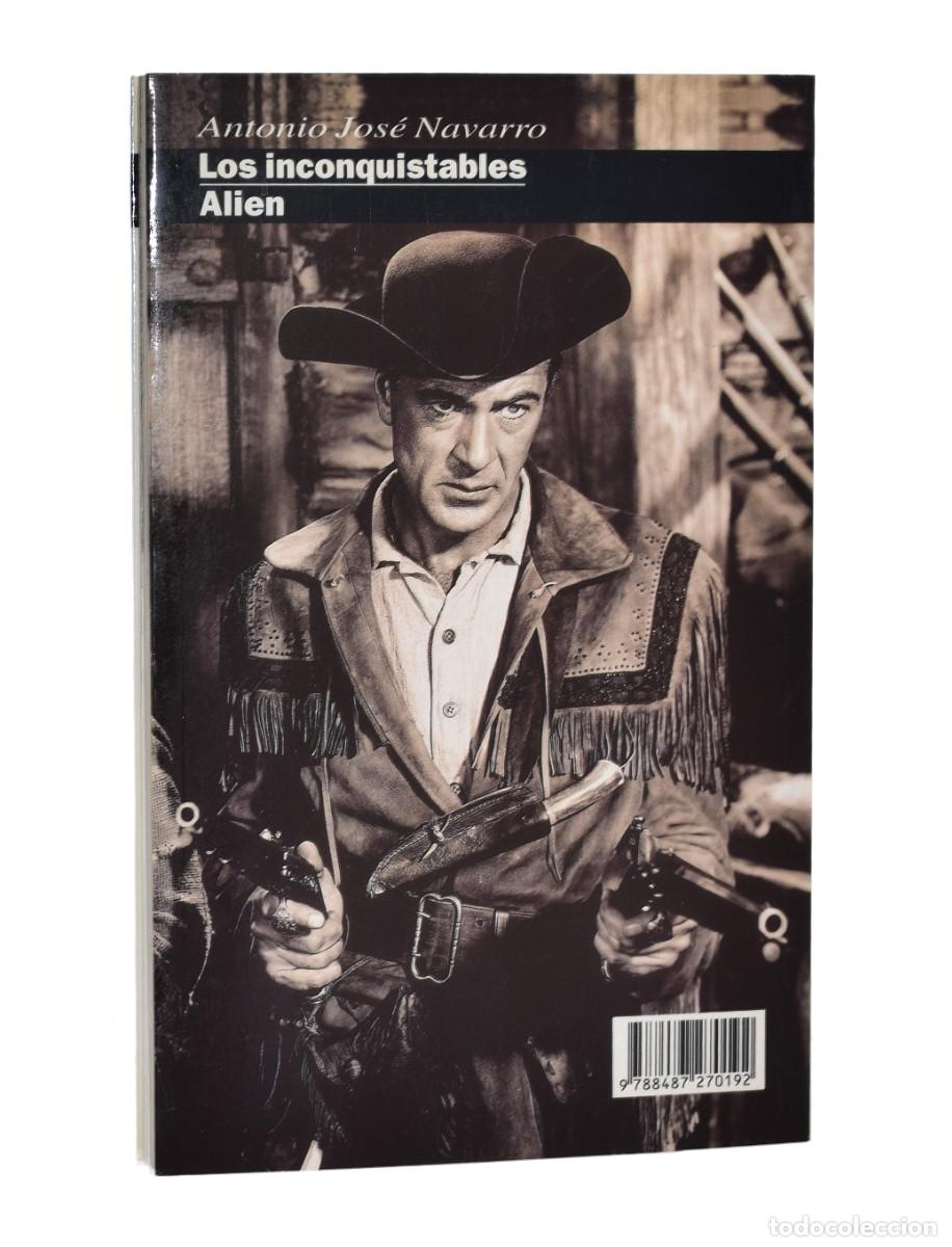 Libros de segunda mano: ALIEN / LOS INCONQUISTABLES - NAVARRO, Antonio Jos&eacute; - Foto 2