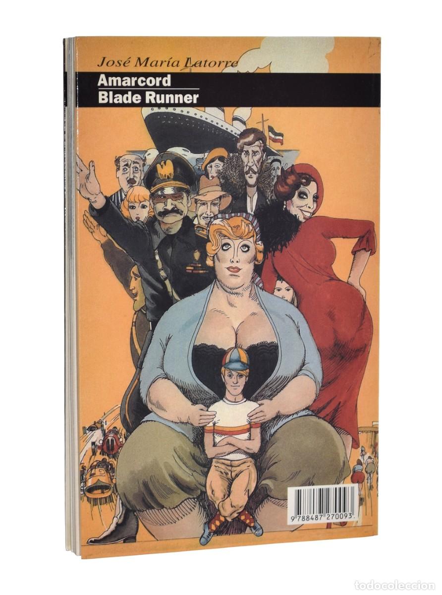 Libros de segunda mano: BLADE RUNNER / AMARCORD - LATORRE, Jos&eacute; Mar&iacute;a - Foto 2