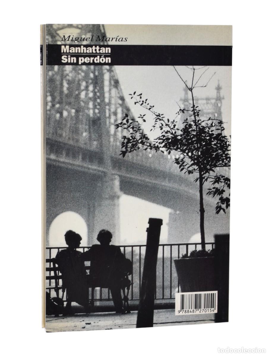 Libros de segunda mano: SIN PERD&Oacute;N / MANHATTAN - MAR&Iacute;AS, Miguel - Foto 2