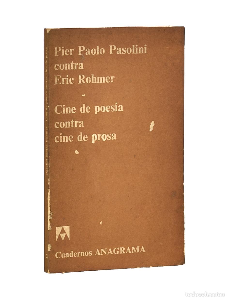 Libros de segunda mano: PIER PAOLO PASOLINI CONTRA ERIC ROHMER. CINE DE POES&Iacute;A CONTRA CINE DE PROSA - PASOLINI, Pier Paolo /
