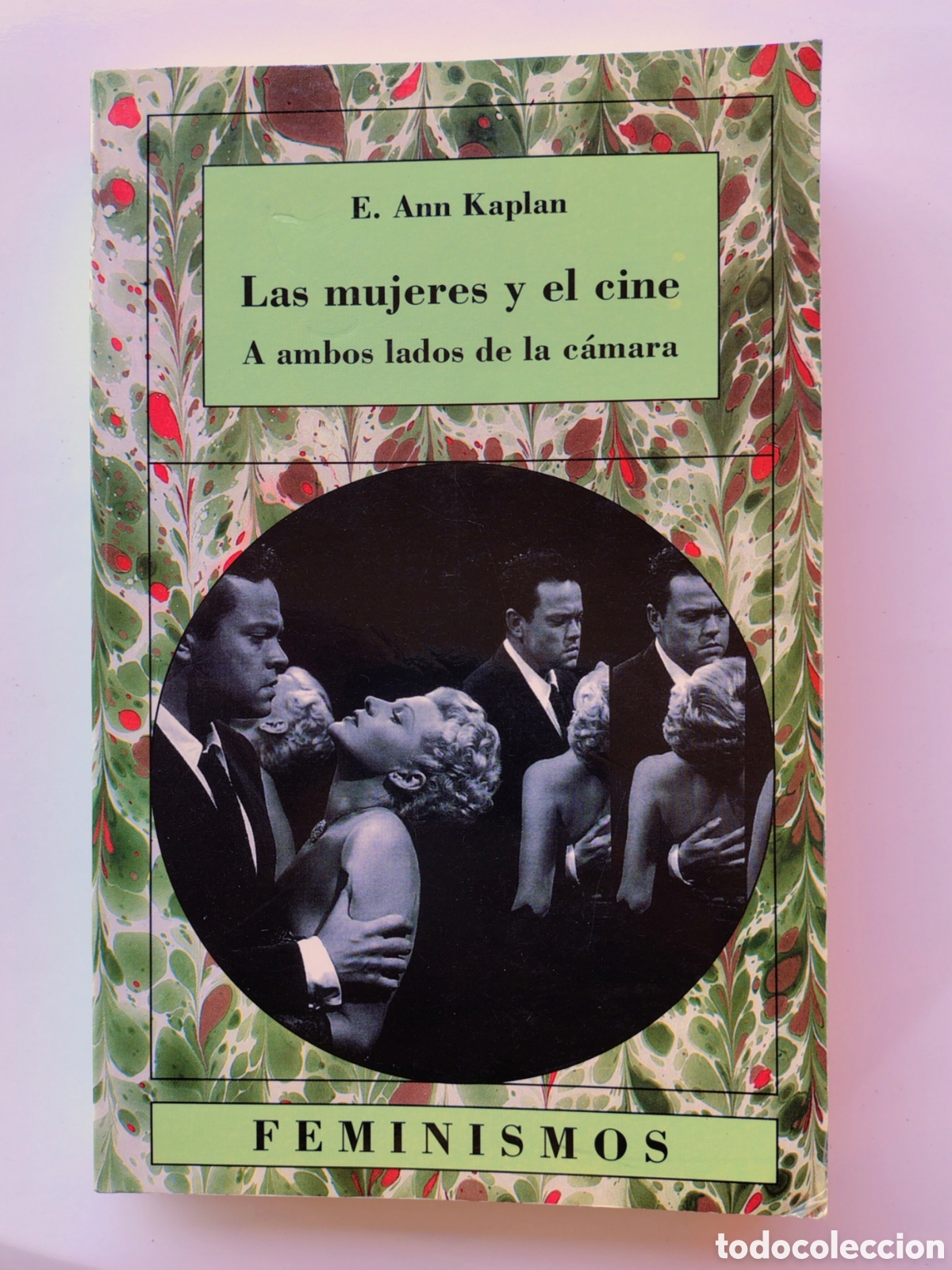 Libros de segunda mano: Las mujeres y el cine &ndash; E. Ann Kaplan | Feminismos C&aacute;tedra | Ensayo cine y g&eacute;nero