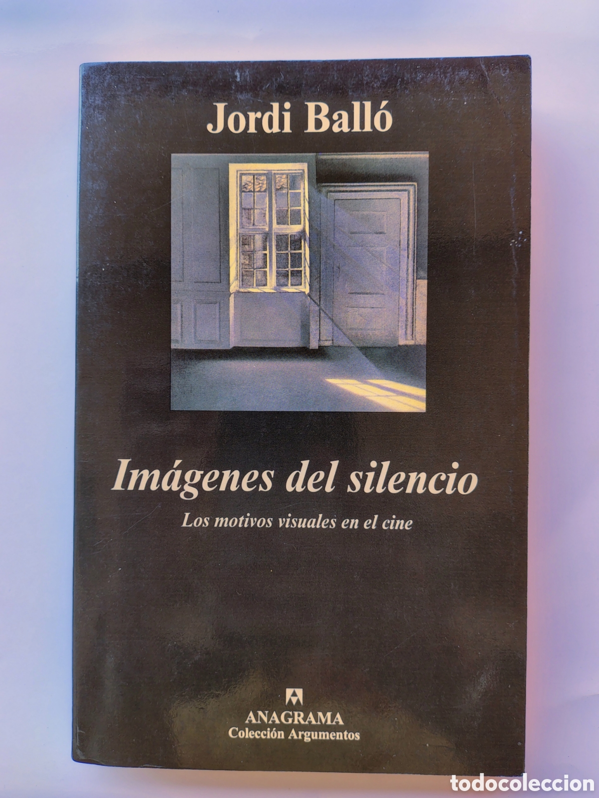 Libros de segunda mano: Im&aacute;genes del silencio. Los motivos visuales en el cine &ndash; Jordi Ball&oacute; | Anagrama 2000