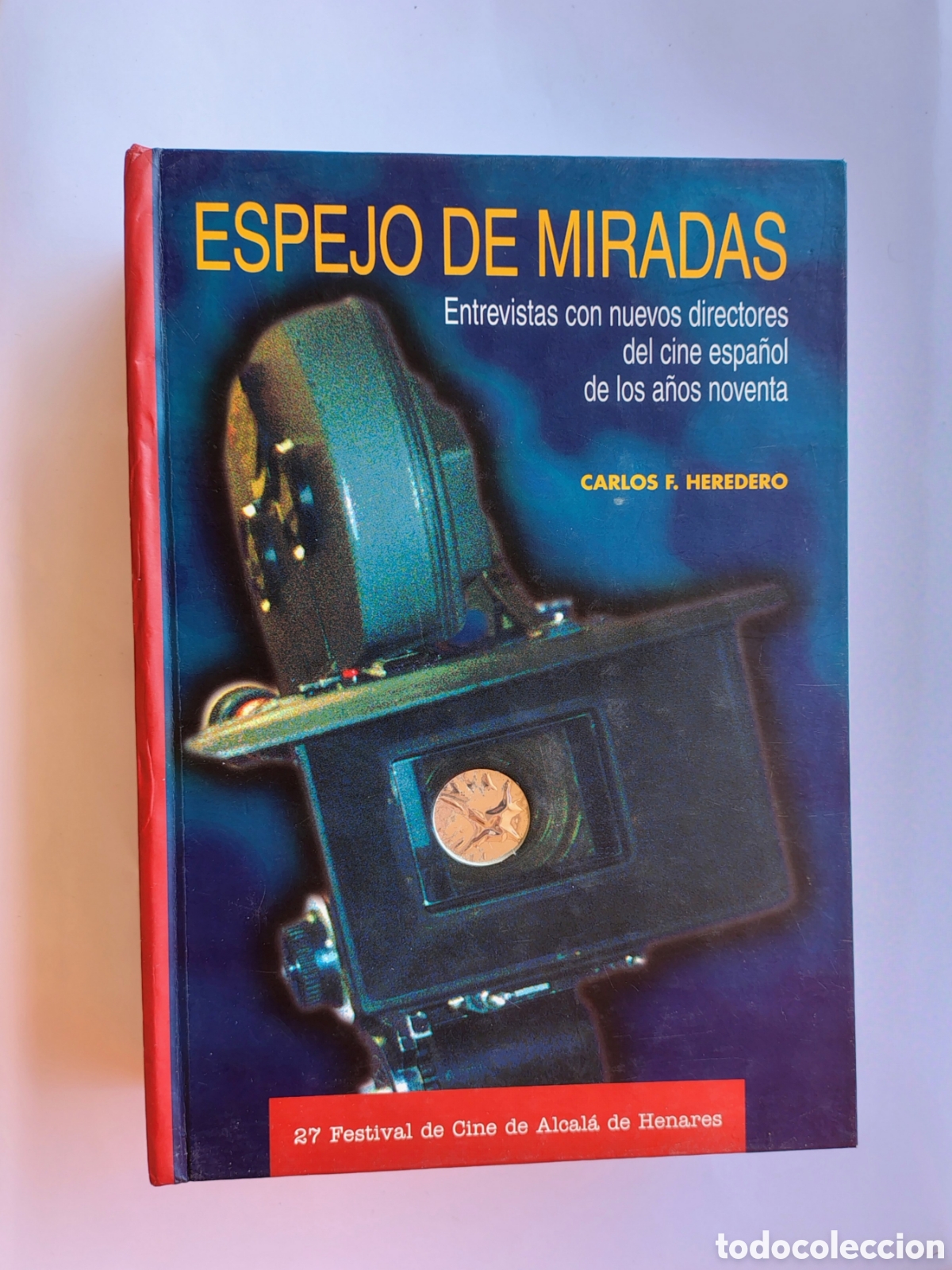 Libros de segunda mano: Espejo de miradas &ndash; Carlos F. Heredero | Cine espa&ntilde;ol 90s | Entrevistas directores