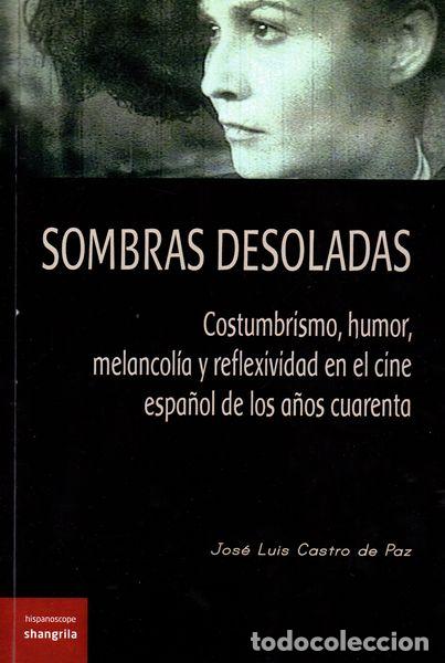 Libros de segunda mano: Sombras Desoladas - Castro de Paz, Jos&eacute; Luis - Asociaci&oacute;n Shangrila Textos Aparte - Hispanoscope, 1