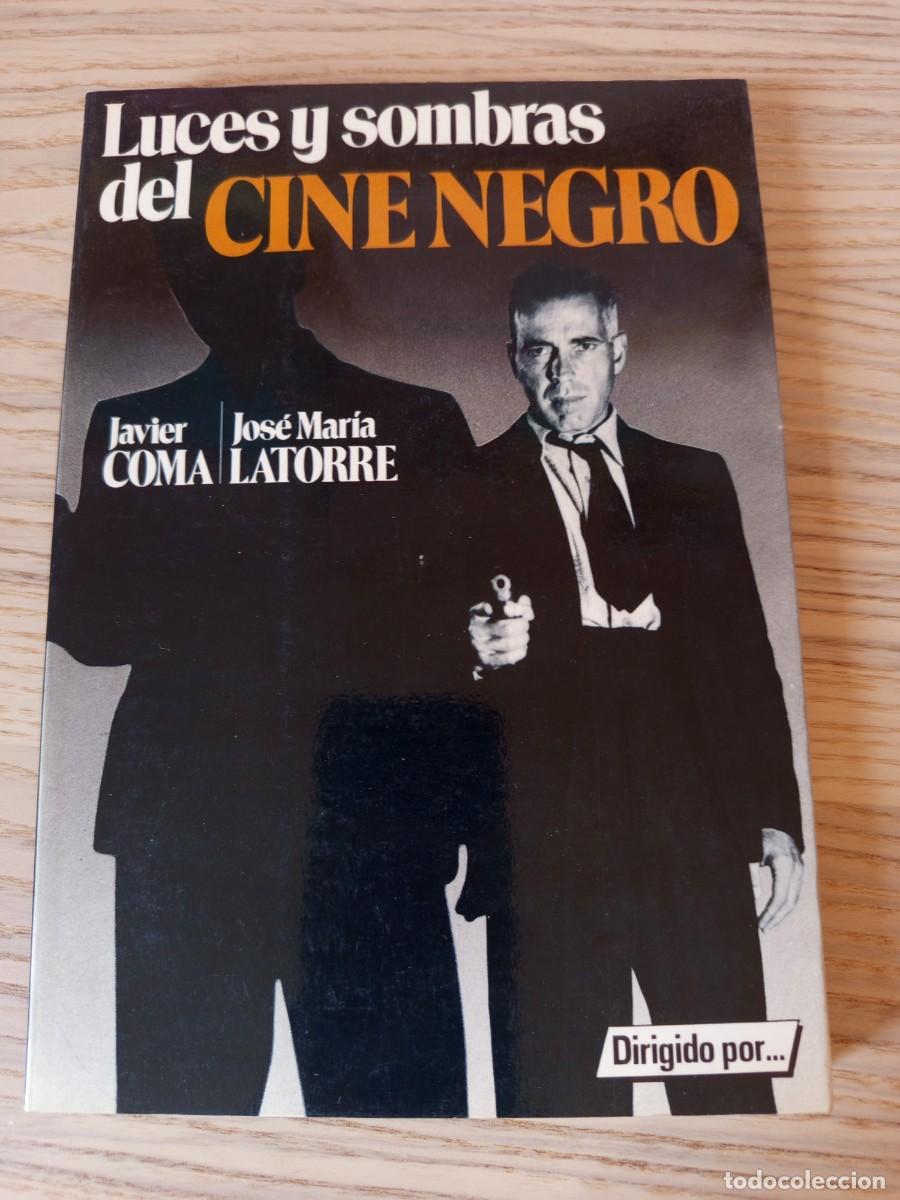 Libros de segunda mano: Luces y sombras del cine negro.