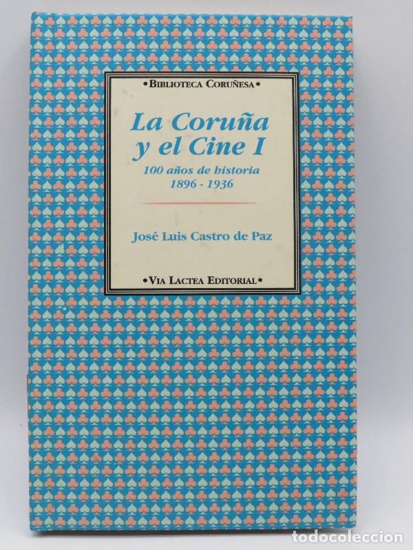 Gebrauchte B&uuml;cher: La Coru&ntilde;a y el Cine: Cien A&ntilde;os de Historia - Castro de Paz - V&iacute;a L&aacute;ctea - Biblioteca Coru&ntilde;esa, 17