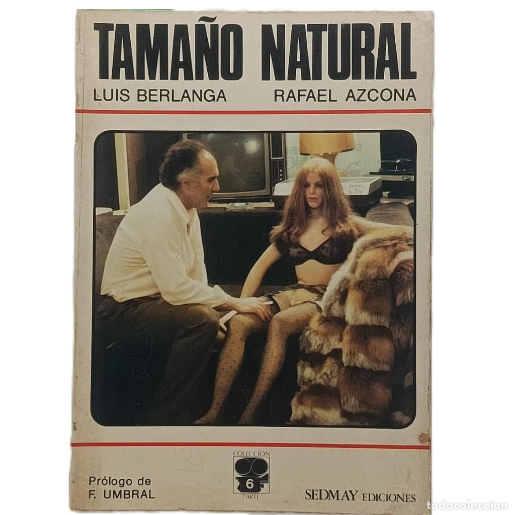 Libros de segunda mano: TAMA&Ntilde;O NATURAL. Berlanga, Luis/ Azcona, Rafael