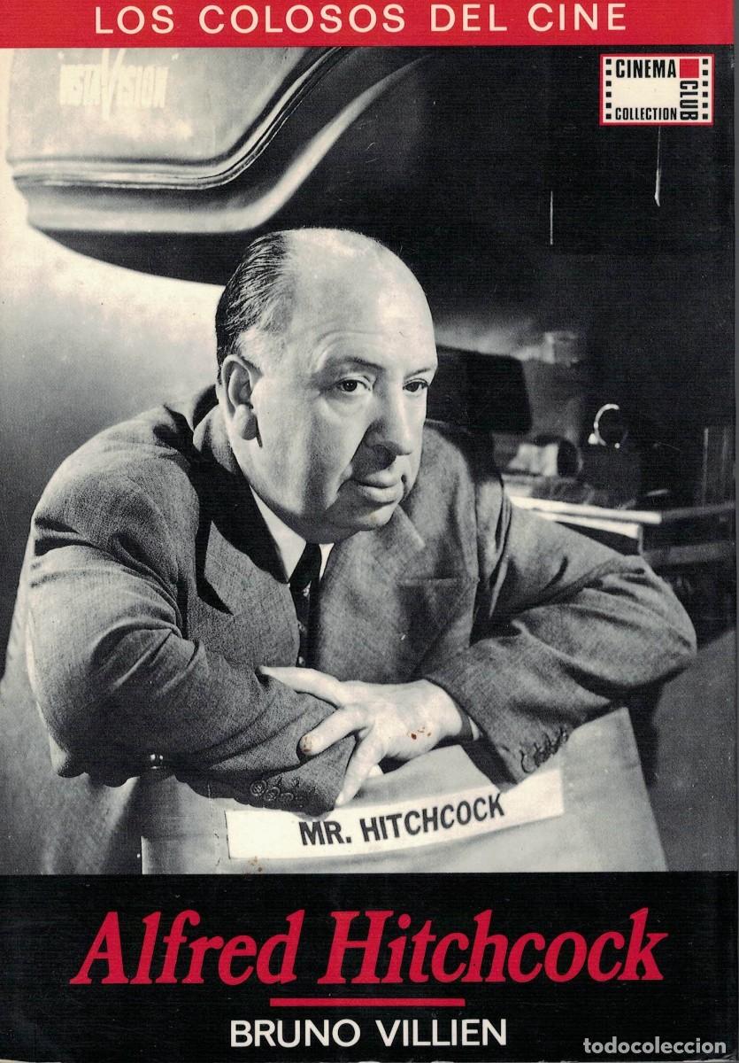 Libros de segunda mano: Bruno Villien, Alfred Hitchcock / Los colosos del cine Cinema Club Collection