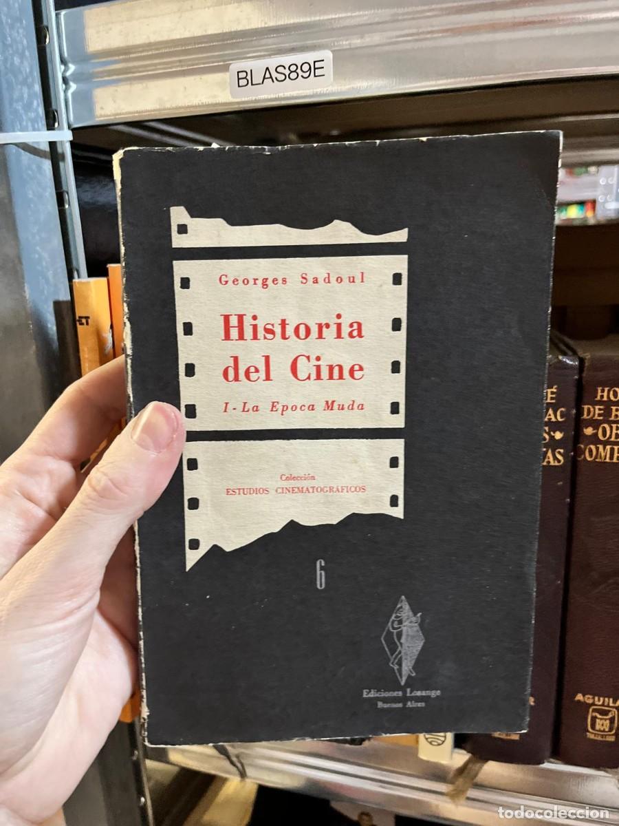 Gebrauchte B&uuml;cher: BLAS89E - Historia del cine. I: La &eacute;poca muda &mdash; Georges Sadoul &mdash; Ediciones Losange.