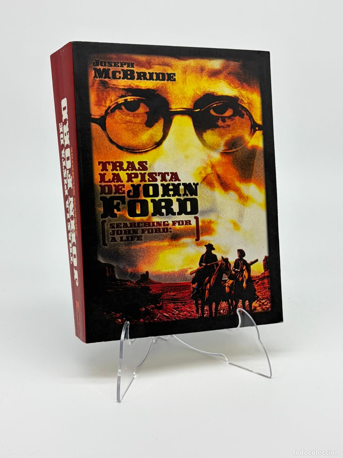 Libros de segunda mano: TRAS LA PISTA DE JOHN FORD (T&B EDITORES) - JOSEPH MCBRIDE