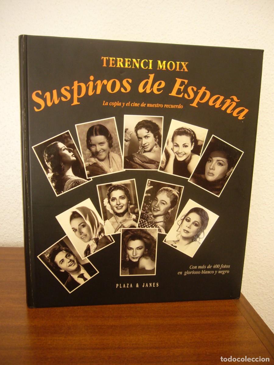 Libros de segunda mano: TERENCI MOIX: SUSPIROS DE ESPA&Ntilde;A. LA COPLA Y EL CINE DE NUESTRO RECUERDO (PLAZA & JAN&Eacute;S, 1993)