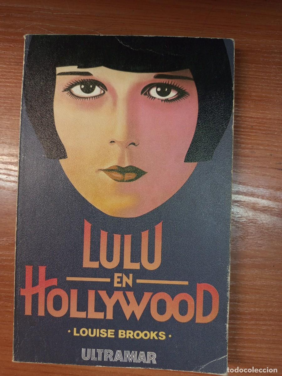 Libros de segunda mano: Lulu en Hollywood. Louise Brooks.