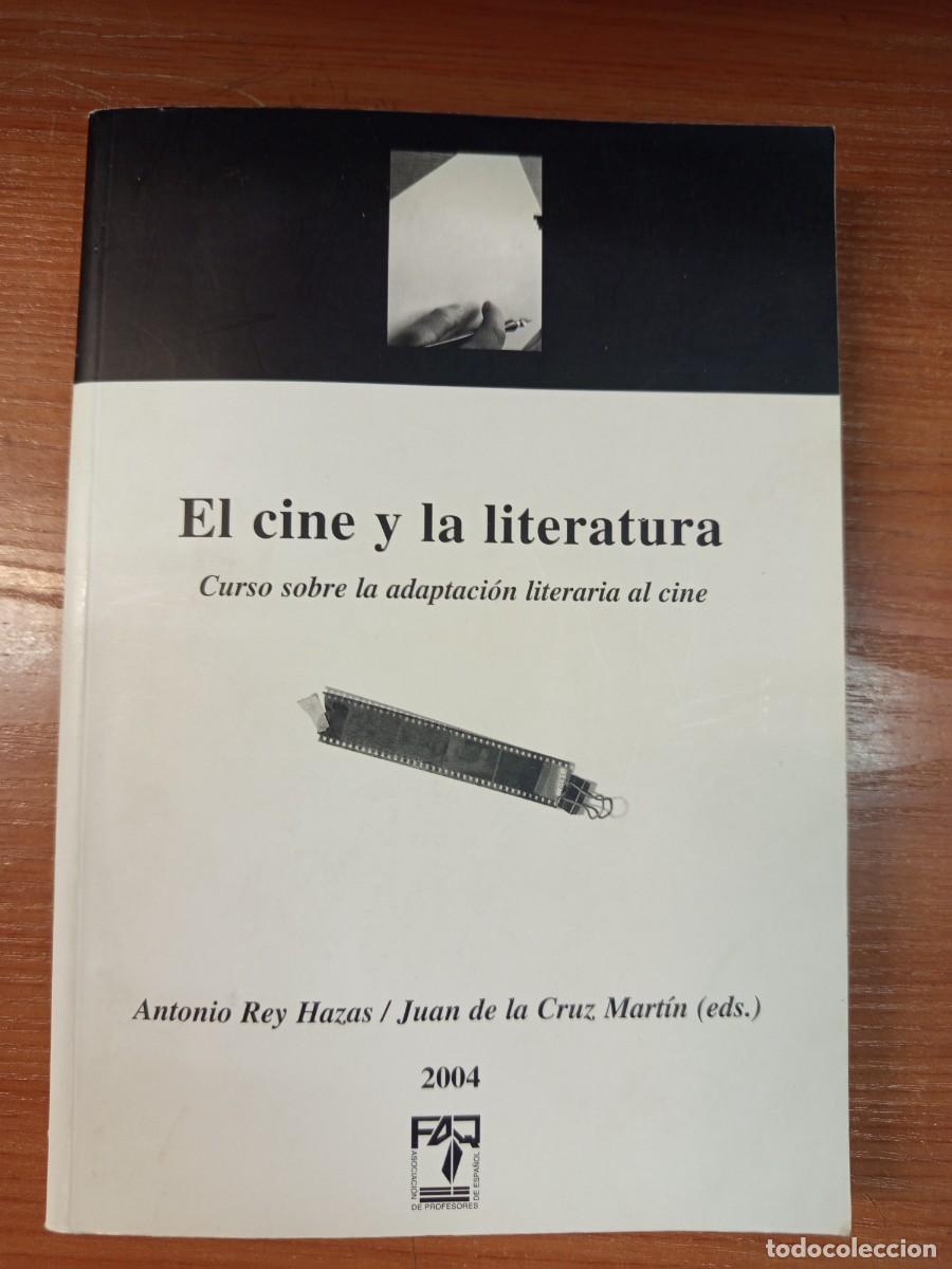 Libros de segunda mano: El cine y la literatura. Textos literarios y sus versiones cinematogr&aacute;ficas.