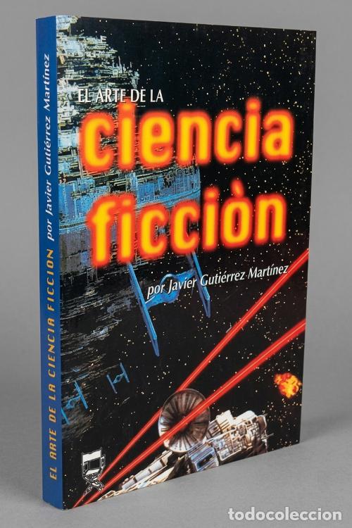 Livres d'occasion: EL ARTE DE LA CIENCIA FICCION. ILUSTRADO. JAVIER GUTIERREZ MARTINEZ. CINE.