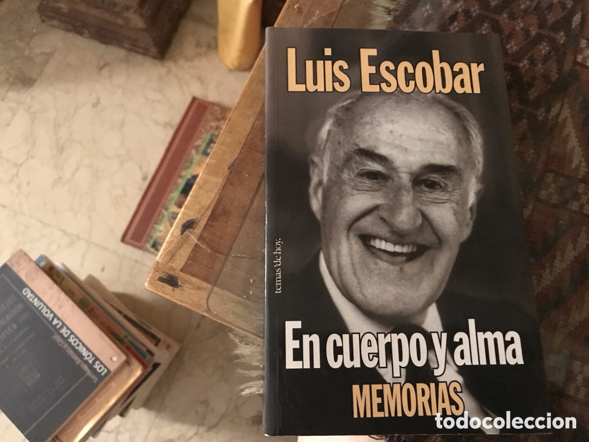 Libros de segunda mano: En cuerpo y alma. Luis Escobar. Memorias. Temas de hoy