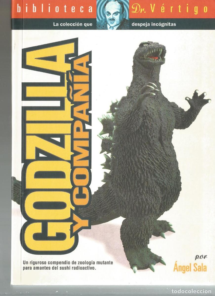 Libros de segunda mano: GODZILLA Y COMPA&Ntilde;&Iacute;A. &Aacute;NGEL SALA. BIBLIOTECA DR V&Eacute;RTIGO. MONSTRUOS JAPONESES KAIJU EIGA