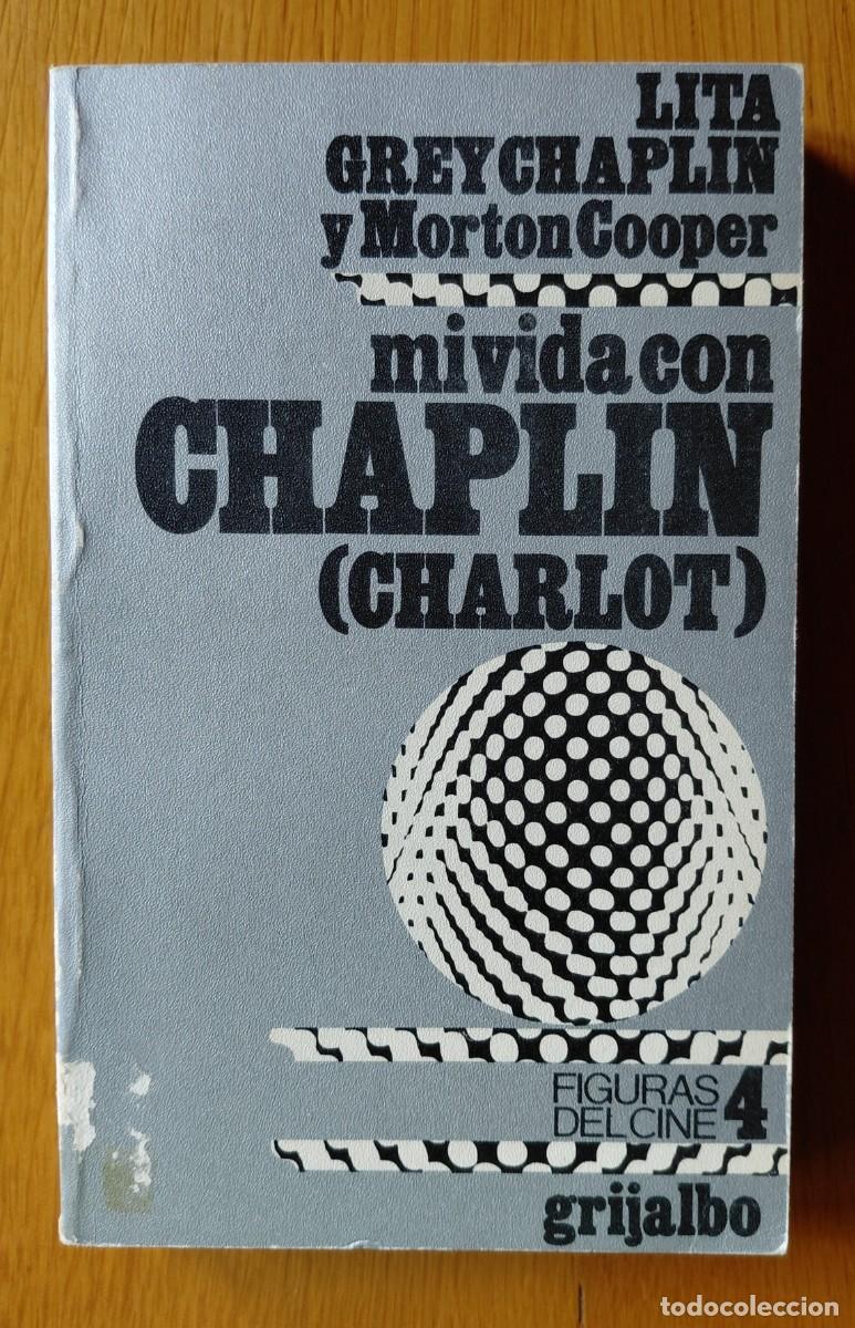 Gebrauchte B&uuml;cher: Lita Grey Chaplin y Morton Cooper - Mi vida con Chaplin (Charlot) - Grijalbo