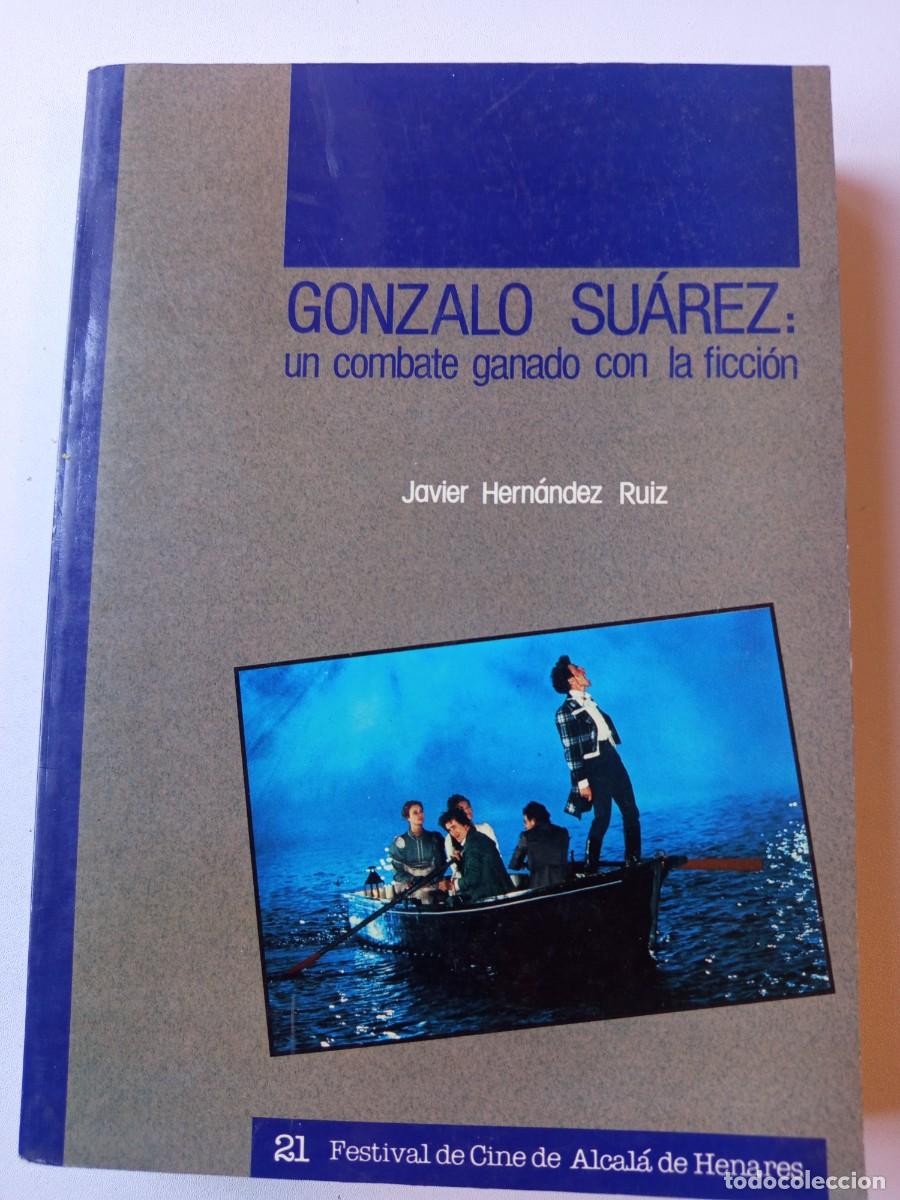 Libros de segunda mano: Gonzalo Su&aacute;rez: un combate ganado a la ficci&oacute;n.