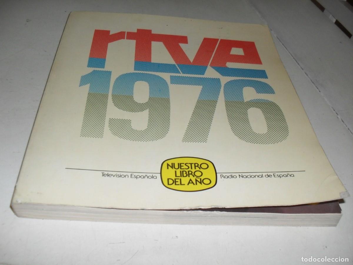 Libros de segunda mano: RTV 1976,NUESTRO LIBRO DEL A&Ntilde;O,EDITA RTVE,EN EL A&Ntilde;O 1976