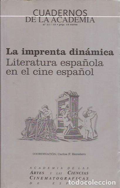 Libros de segunda mano: LIBRO LA IMPRENTA DIN&Aacute;MICA LITERATURA ESPA&Ntilde;OLA EN EL CINE ESPA&Ntilde;OL
