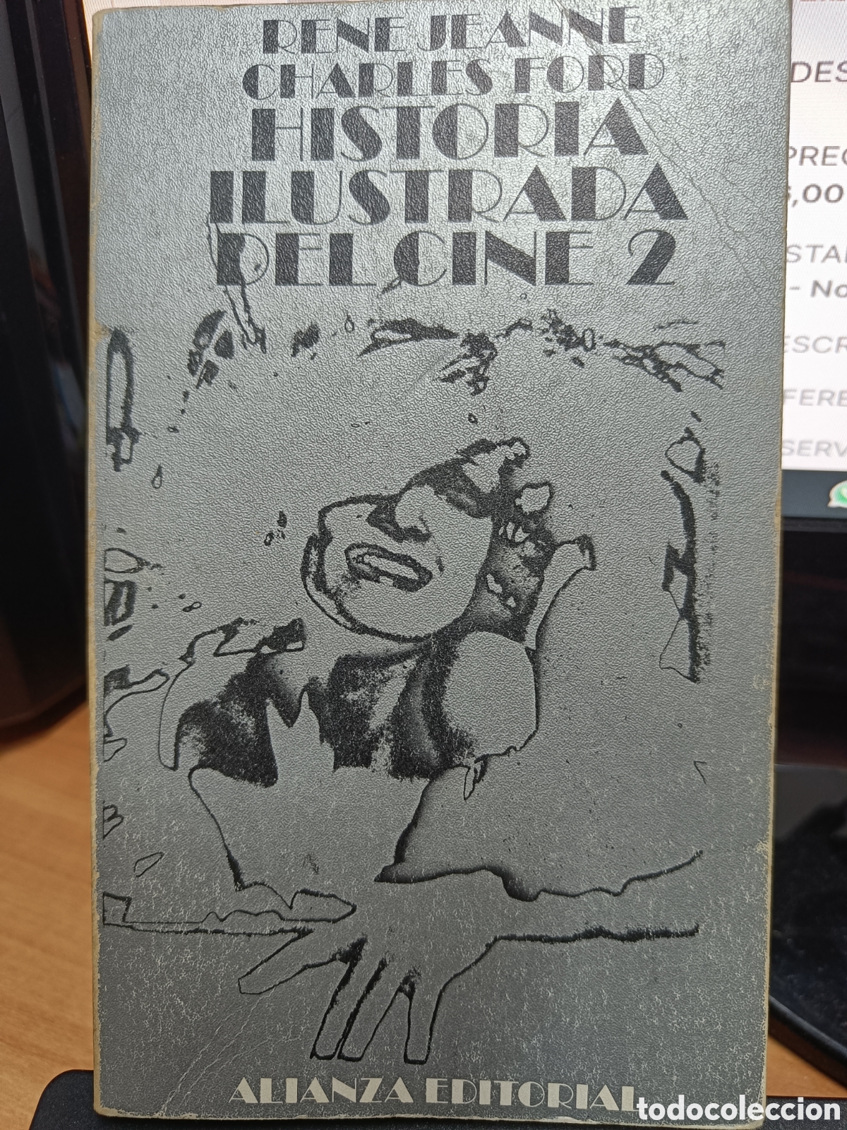 Libros de segunda mano: HISTORIA ILUSTRADA DEL CINE 2 EL CINE SONORO (1927-1945) REN&Eacute; JEANNE Y CHARLES FORD.