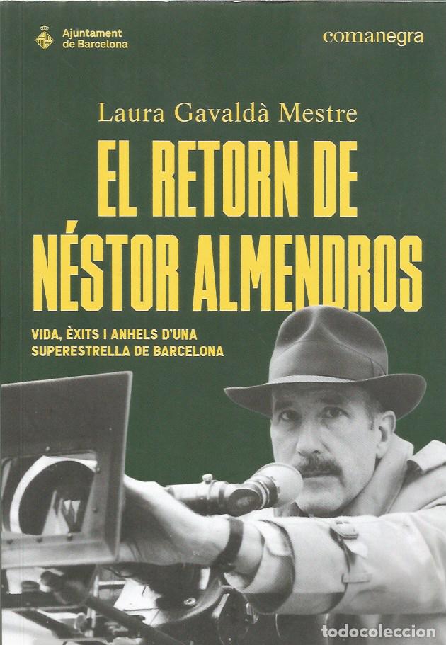 Libros de segunda mano: EL RETORN DE N&Eacute;STOR ALMENDROS - LAURA GAVALD&Agrave; MESTRE