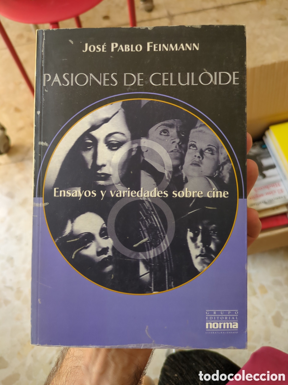 Libros de segunda mano: Pasiones de celuloide - Jos&eacute; Pablo Feinmann - Norma - Foto 1