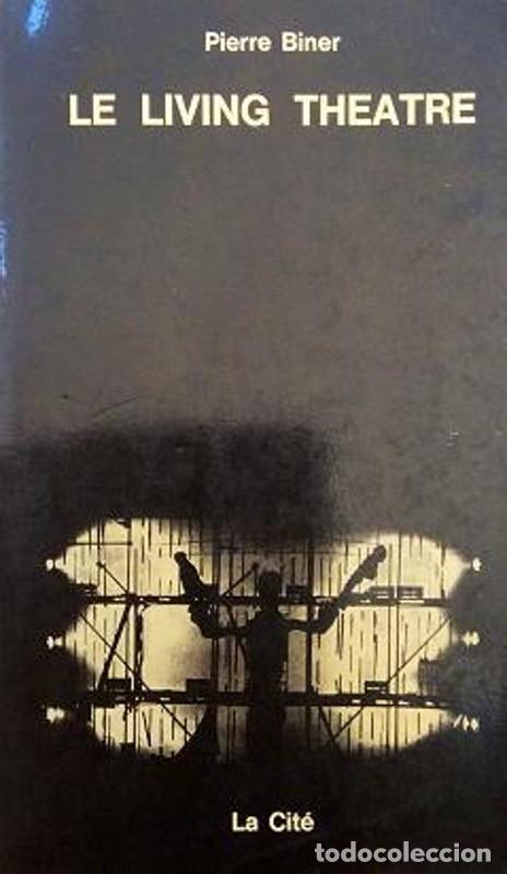 Libros de segunda mano: Le living theatre, de Pierre Biner