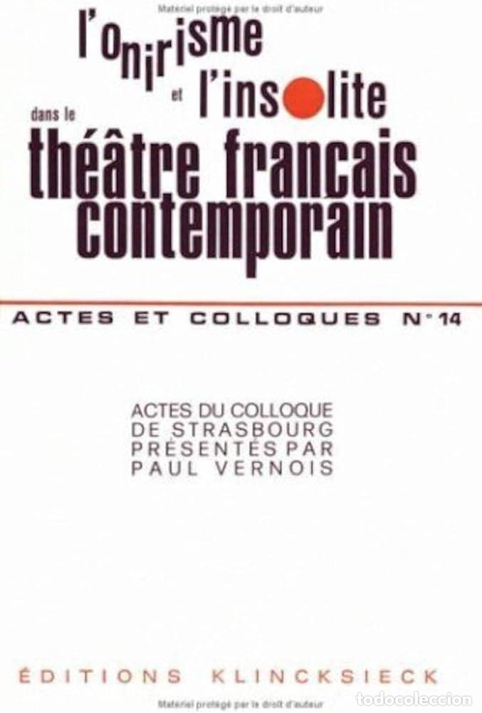 Libros de segunda mano: L&acute;Onirisme et l&acute;Insolite dans le th&eacute;&acirc;tre francais contemporain