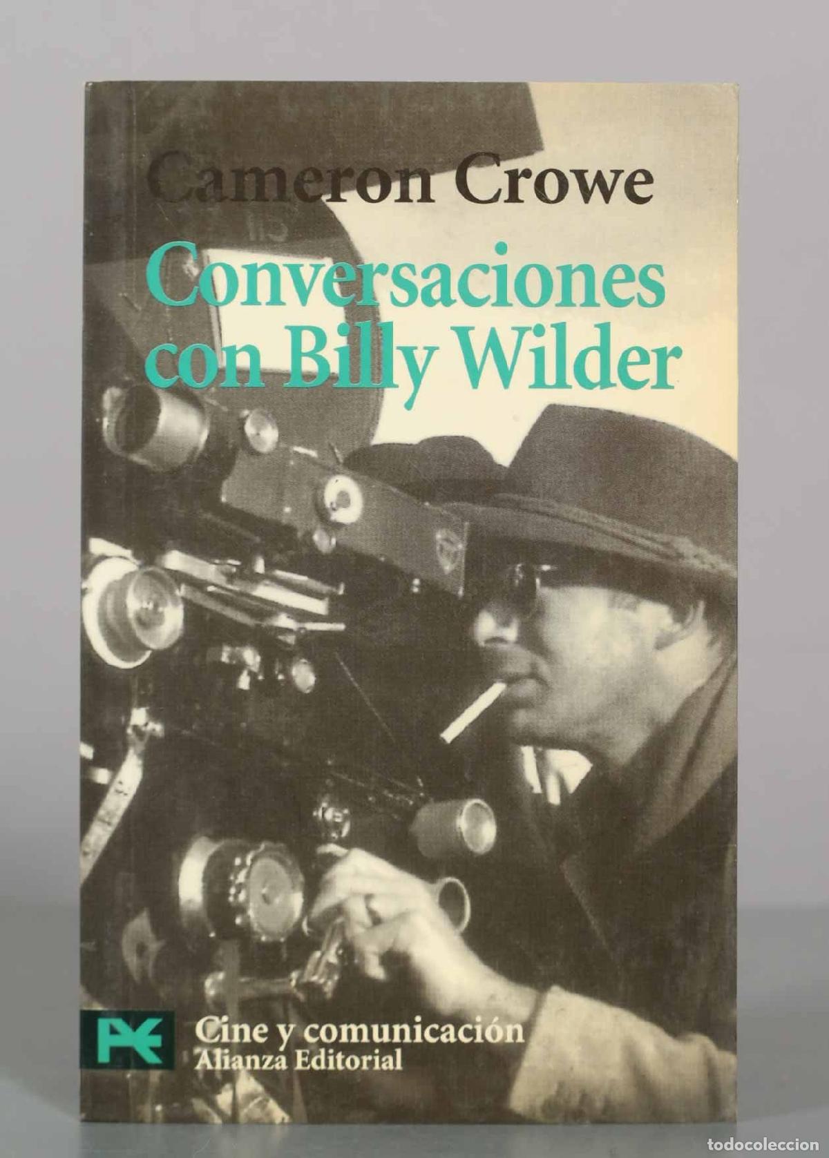 Second hand books: Conversaciones con Billy Wilder - Cameron Crowe - Alianza Editorial