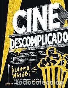 Libros de segunda mano: Alvaro Wasabi, Cine descomplicado, Libros C&uacute;pula