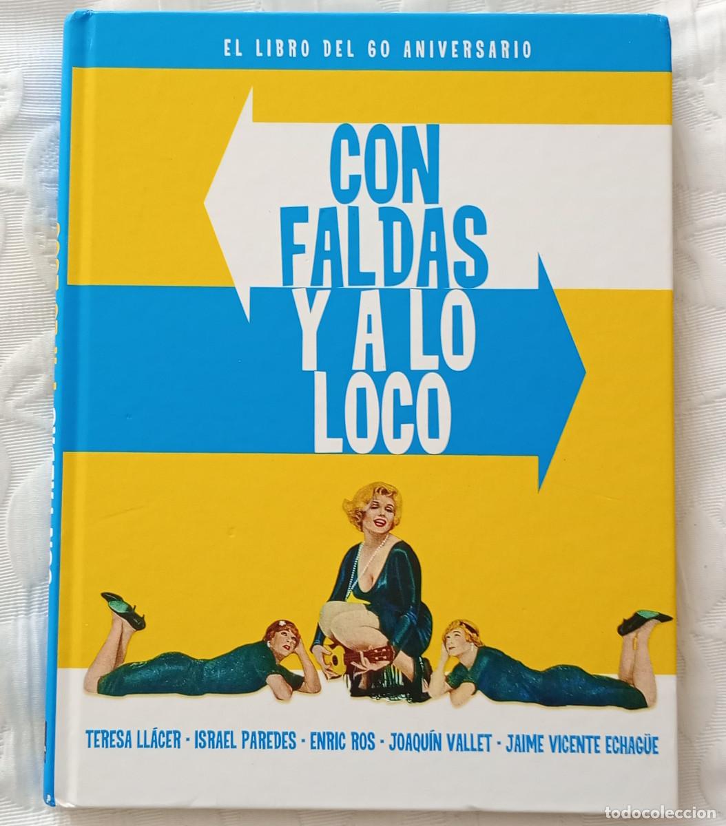 Libros de segunda mano: 'Con faldas y a lo loco. Libro del 60&ordm; aniversario' (Notorious, 2019)