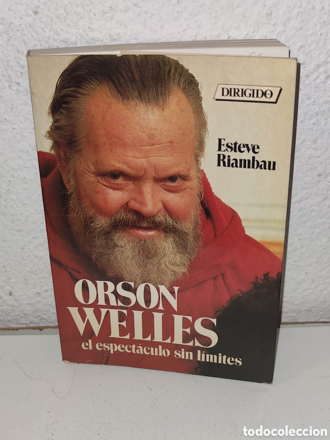 Libros de segunda mano: Libro - Orson Welles El espectaculo sin limites - Esteve Riambau - Dirigido por... - 1985