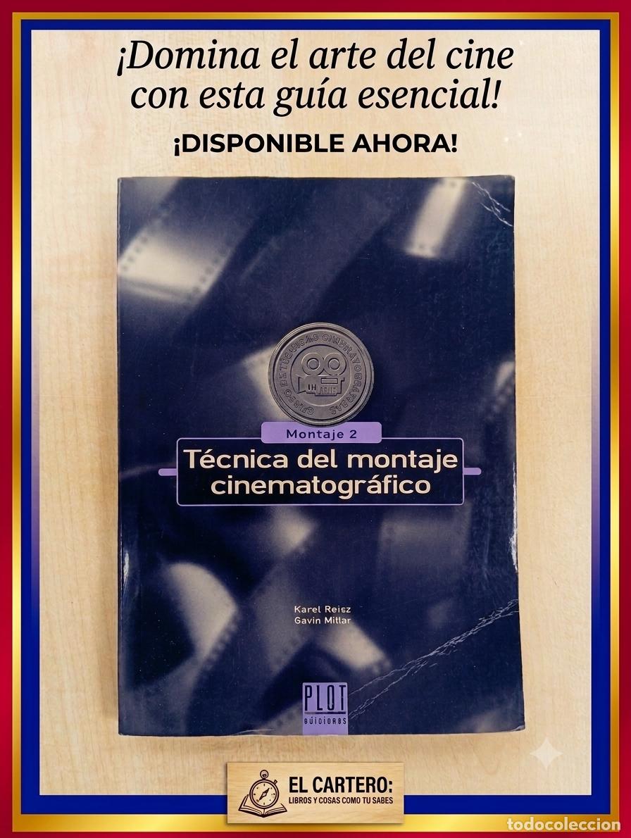 Libros de segunda mano: T&Eacute;CNICA DEL MONTAJE CINEMATOGR&Aacute;FICO 2, KAREL REISZ Y GAVIN MILLAR