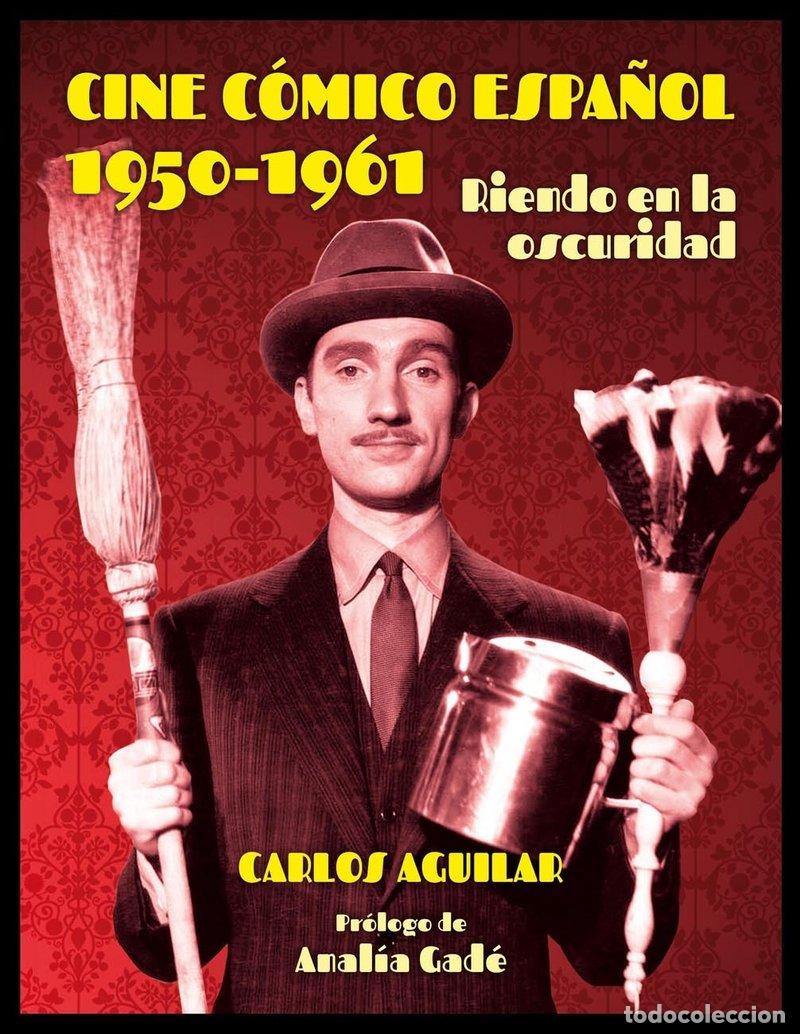 Libros de segunda mano: Cine c&oacute;mico espa&ntilde;ol 1950 - 1961: Riendo en la oscuridad: 1 (Moviola)