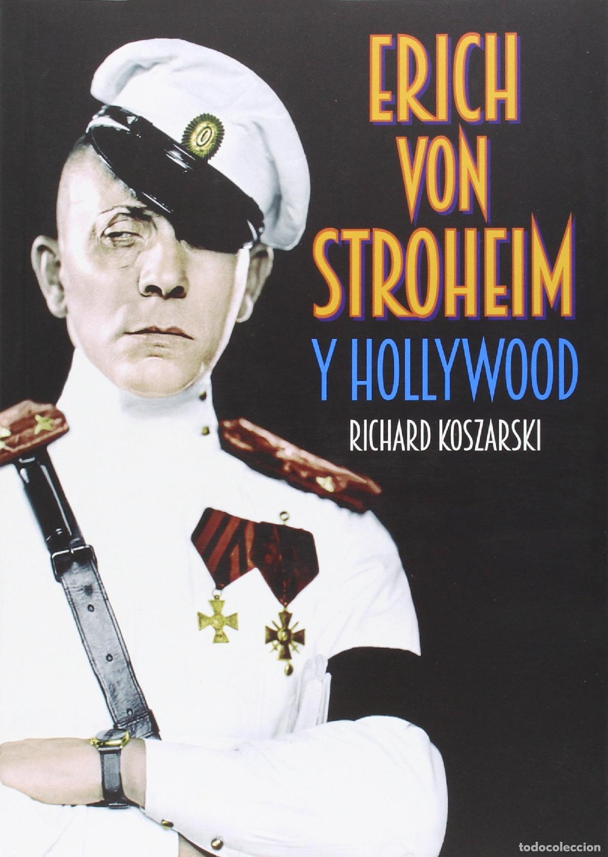 Libros de segunda mano: Erich Von Stroheim Y Hollywood (TORRES DE PAPEL) - Foto 1