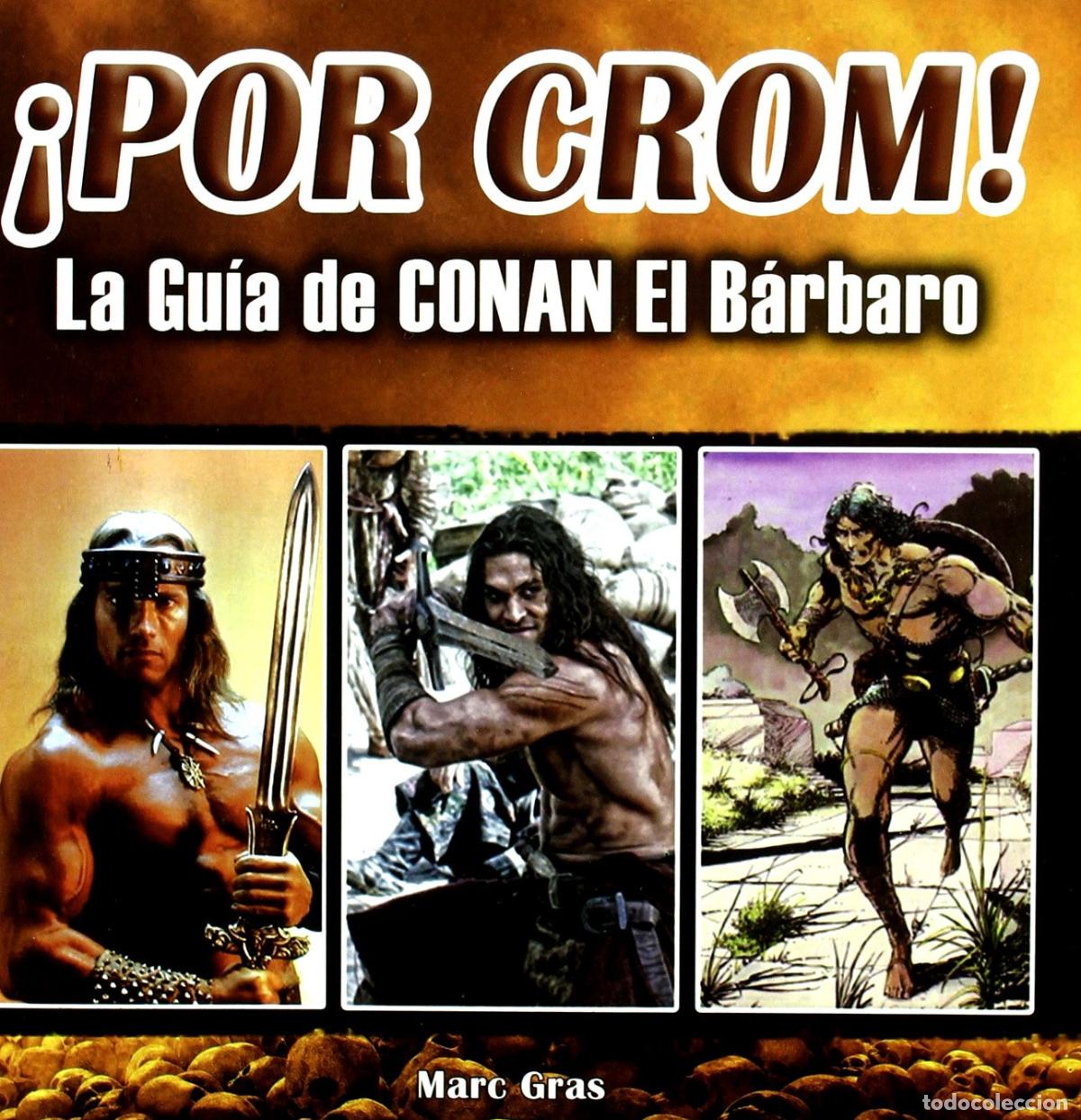 Libros de segunda mano: POR CROM LA GUIA DE CONAN EL BARBARO (CINE)