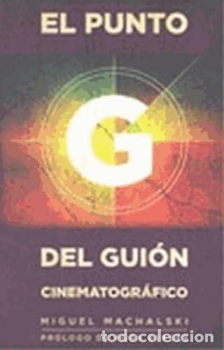 Libros de segunda mano: El punto G del gui&oacute;n cinematogr&aacute;fico (CINE)