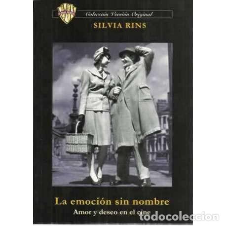 Libros de segunda mano: La emocion sin nombre. amor y deseo en el cine