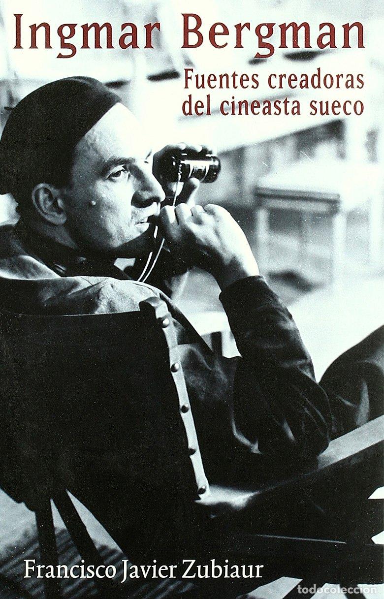 Libros de segunda mano: Ingmar Bergman: fuentes creadoras del cineasta sueco (Letras de cine)