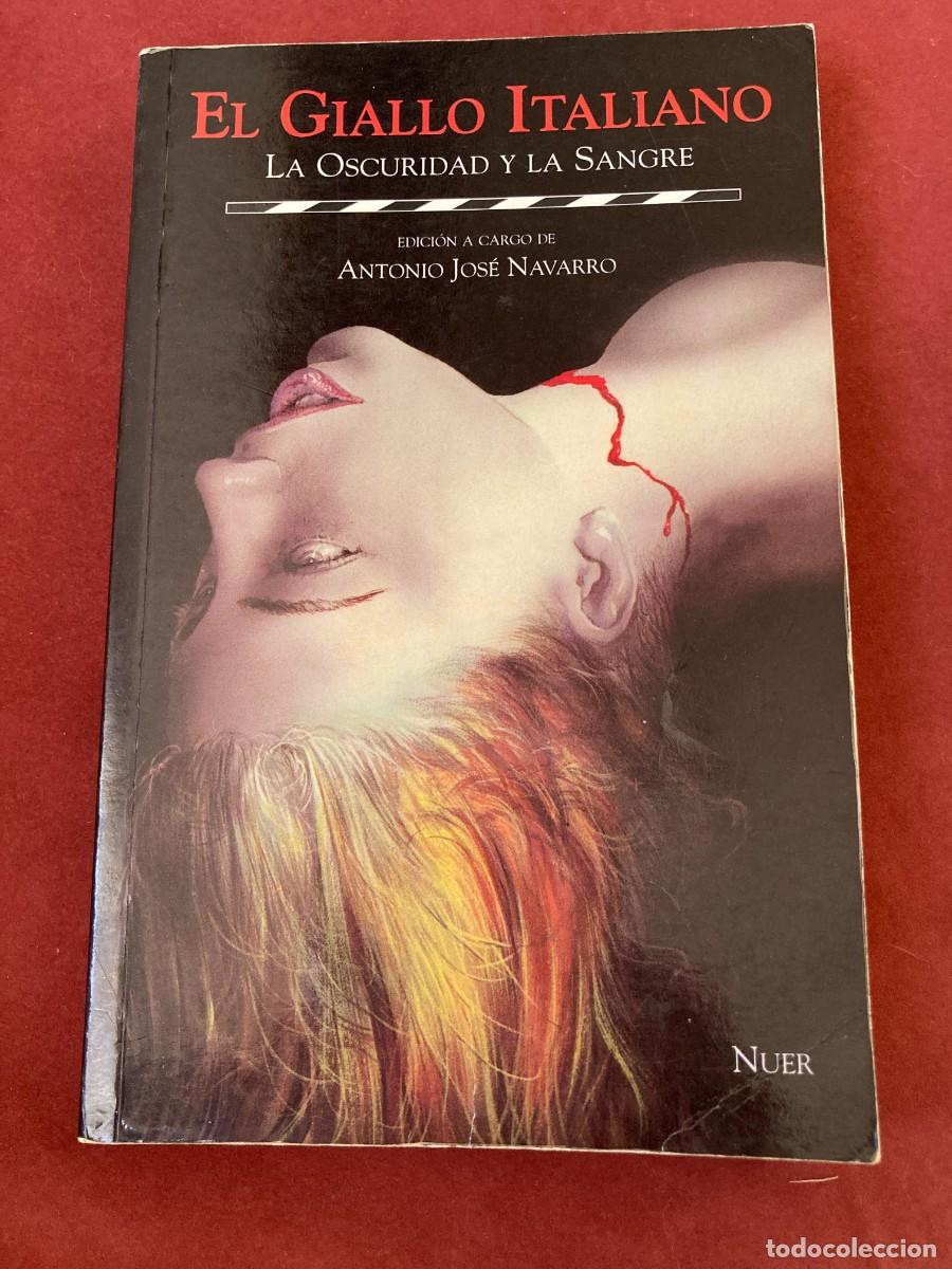 Libros de segunda mano: EL GIALLO ITALIANO / LA OSCURIDAD Y LA SANGRE / ANTONIO JOSE NAVARRO