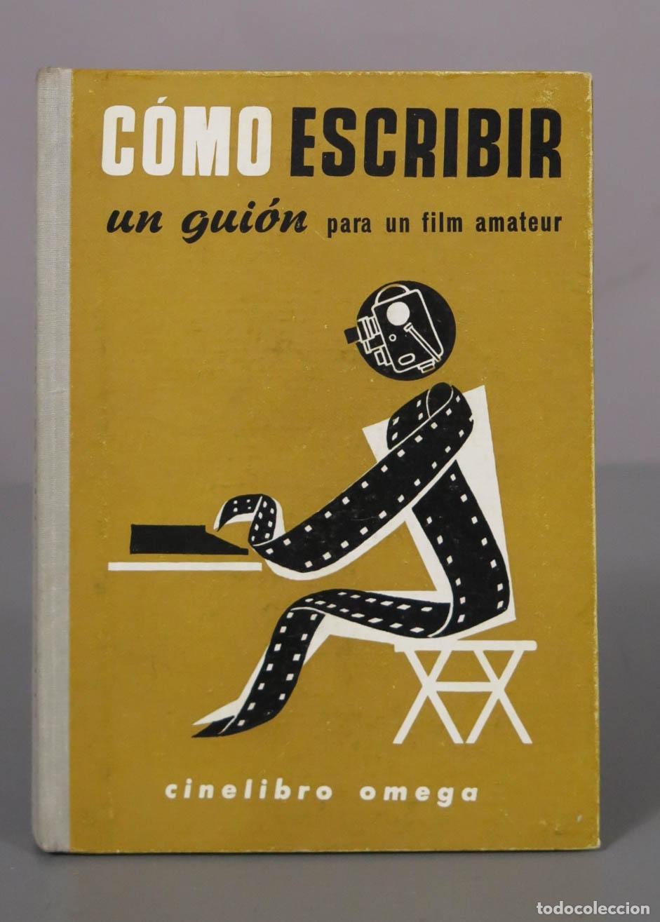 Libros de segunda mano: C&oacute;mo escribir un gui&oacute;n para un film amateur - Oswell Blakeston - Ediciones Omega