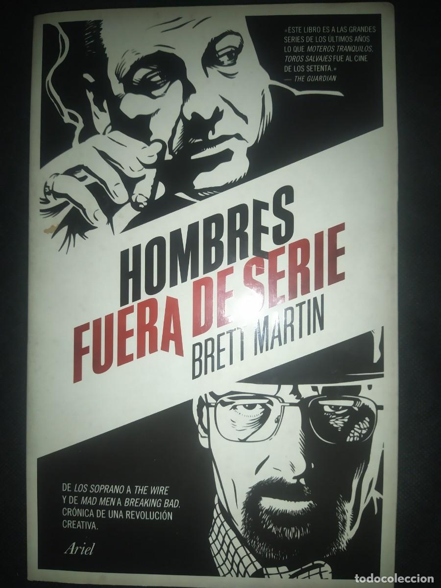 Libros de segunda mano: HOMBRES FUERA DE SERIE - BRETT MARTIN