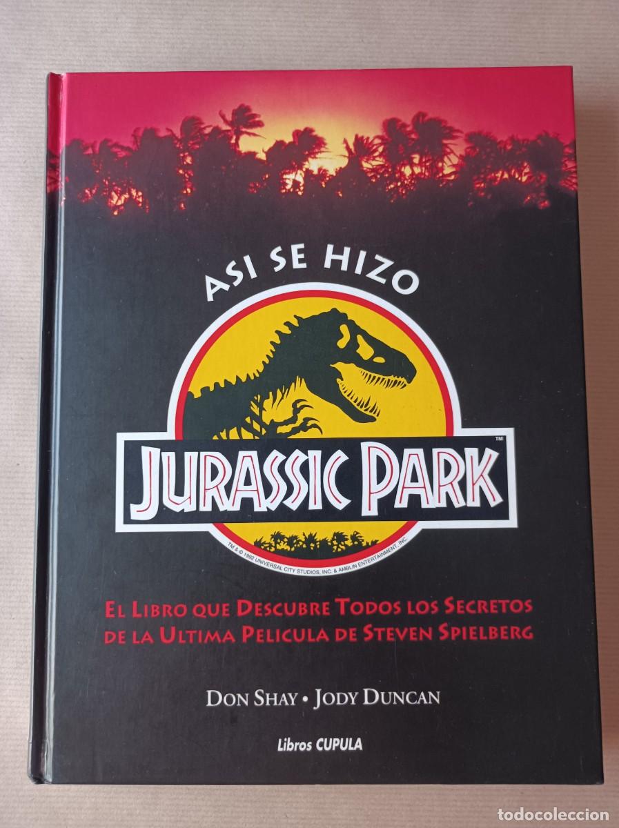 Libros de segunda mano: AS&Iacute; SE HIZO JURASSIC PARK LIBROS C&Uacute;PULA