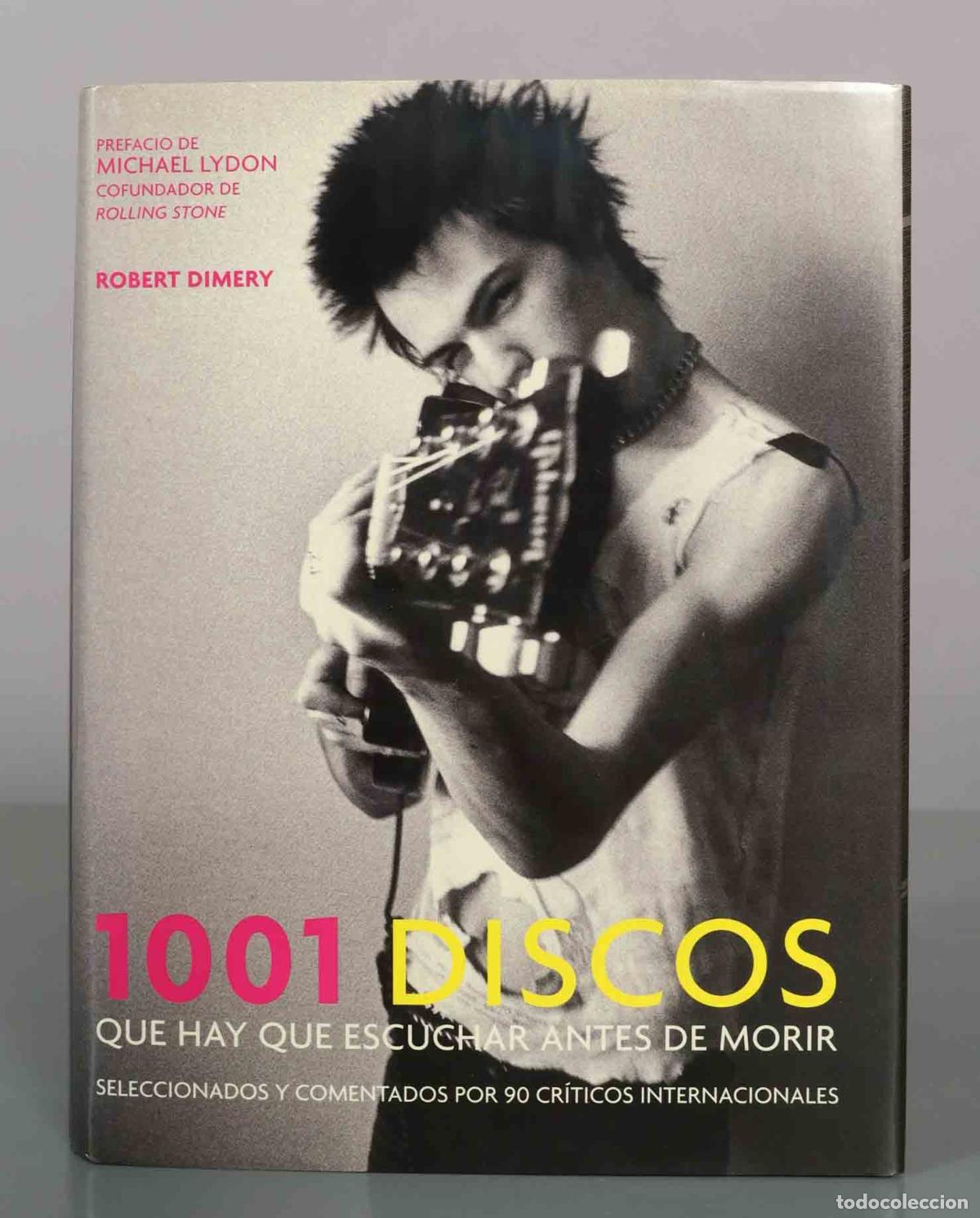 Libros de segunda mano: 1001 discos que hay que escuchar antes de morir - Robert Dimery - Grijalbo