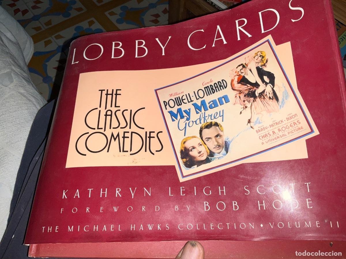Libros de segunda mano: Lobby Cards the classic comedies volumen II Kathryn Leigh Scott Hawks collection cine clasico