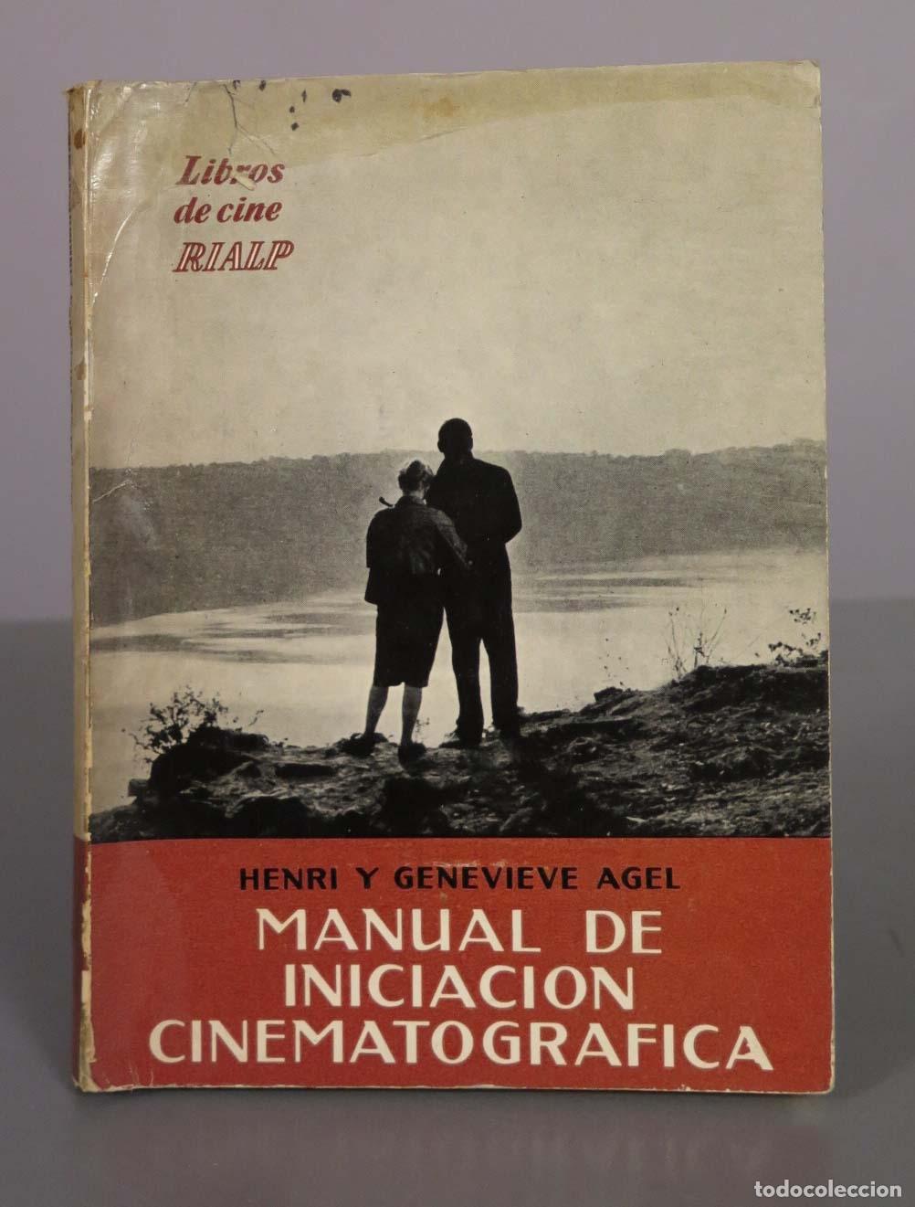 Libros de segunda mano: Manual de iniciaci&oacute;n cinematogr&aacute;fica - Henri Agel, Genevi&egrave;ve Agel - Editorial Rialp