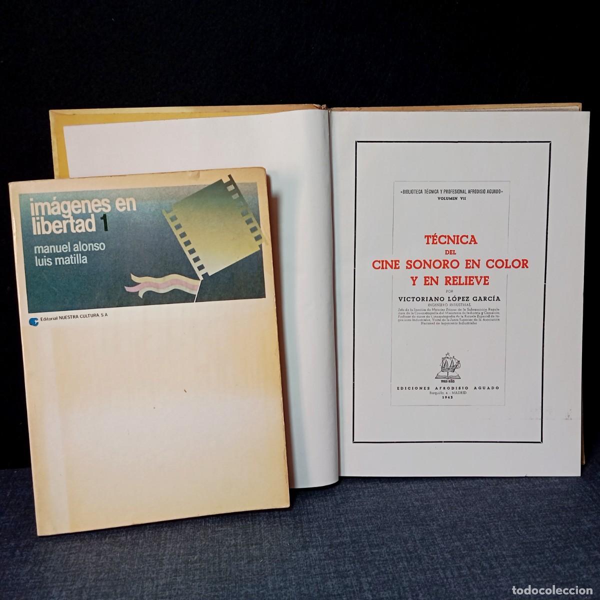 Libros de segunda mano: ⚜️ L03. Lote Cine: T&eacute;cnica del Cine Sonoro 1943 Exlibris + Regalo Im&aacute;genes en Libertad 1980 1&ordf; Ed